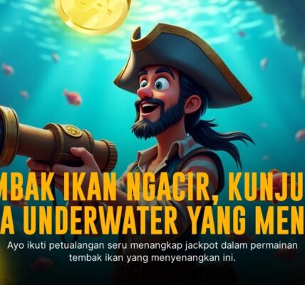 Taktik Tembak Ikan: Cara Cerdas Menembak dan Menang Besar